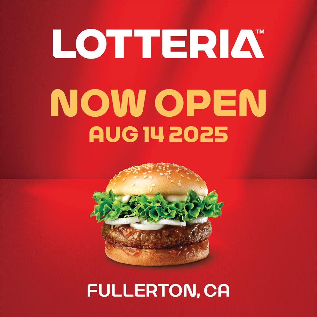 LOTTERIA NOW OPEN AUG 14 2025 FULLERTON, CA