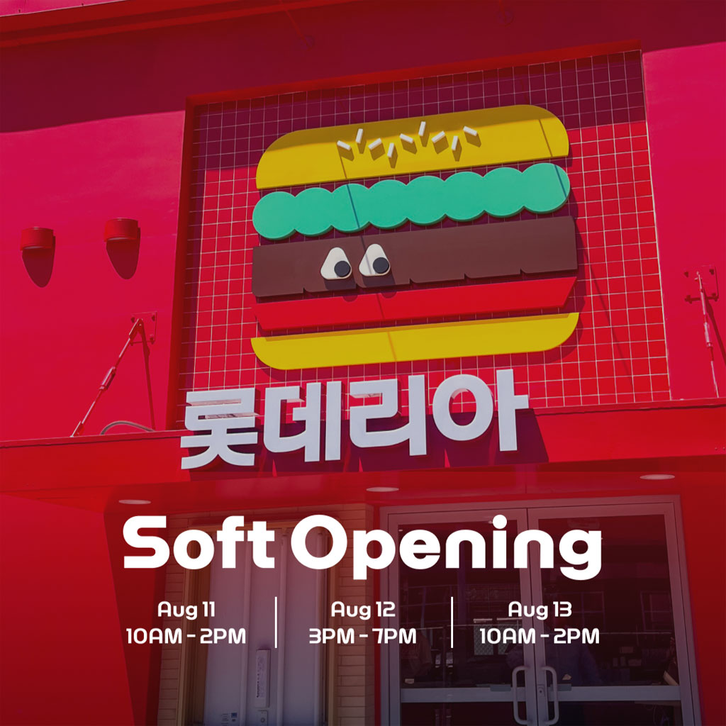Soft Opening - Aug 11 10AM - 2PM / Aug 12 3PM - 7PM / Aub13 10AM - 2PM